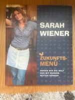 Buch Sarah Wiener Zukunftsmenü Nordrhein-Westfalen - Pulheim Vorschau