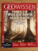 GEO Wissen, Was die Seele stark macht, Burnout, Depression,Nr. 48 Hessen - Ginsheim-Gustavsburg Vorschau