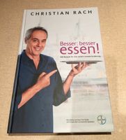 Kochbuch Christian Rach, Besser: besser essen! Neu! Bayern - Eckental  Vorschau