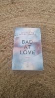 Bad at Love - Morgane Moncomble, Buch Dark Romance Niedersachsen - Geestland Vorschau