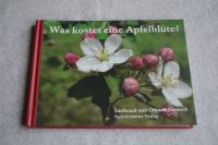 Buch Verschenkbuch "Was kostet eine Apfelblüte" Geschenkbuch Bayern - Freyung Vorschau