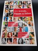111 Gründe, Frauen zu lieben, Buch Bayern - Bad Grönenbach Vorschau