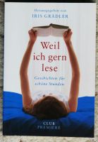 Weil ich gern lese  / Geschichten für schöne Stunden Niedersachsen - Ilsede Vorschau