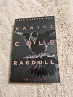 Daniel Cole - Ragdoll - Dein letzter Tag - Thriller Niedersachsen - Meppen Vorschau