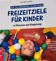 "Freizeitziele f. Kinder", München/Umgebung, sehr guter Zustand! Obergiesing-Fasangarten - Obergiesing Vorschau