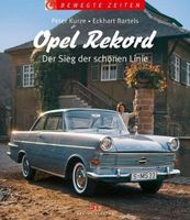 Opel Rekord Der Sieg der schönen Linie (Bewegte Zeiten) Niedersachsen - Oyten Vorschau