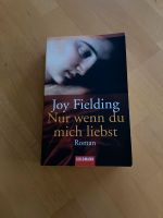 Joy Fielding, Nur wenn du mich liebst Hessen - Bad Sooden-Allendorf Vorschau