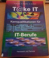 Take it - Kernqualifikationen für IT-Berufe 3. Auflage Baden-Württemberg - Denzlingen Vorschau