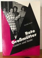 Rote Großmütter. Gestern und heute von Gerda Zorn Neustadt - Neuenland Vorschau