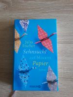 Julia Fischer:Sehnsucht auf blauem Papier/Heilpraktiker/Liebe Nordrhein-Westfalen - Voerde (Niederrhein) Vorschau
