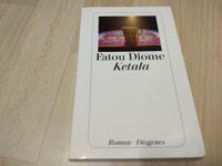 Ketala - Taschenbuch - Buch - von Fatou Diome - Roman Diogenes Berlin - Schöneberg Vorschau