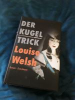 Roman "Der Kugeltrick" von Louise Welsh Hardcover Nordrhein-Westfalen - Hüllhorst Vorschau