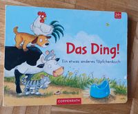 Das Ding- Ein etwas anderes Töpfchenbuch Baden-Württemberg - Tübingen Vorschau