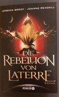Die Rebellion von Laterre von Jessica Brody Joanne Rendell Rheinland-Pfalz - Kirrweiler (Pfalz) Vorschau