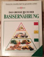 Das grosse Buch der Basisernährung, Kochbuch, neu Nordrhein-Westfalen - Solingen Vorschau