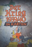 Der Krieg 1939/40 in Karten / Hrsg. Giselher Wirsing / von 1940 Hamburg-Mitte - Hamburg Altstadt Vorschau