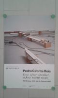 Plakat Pedro Cabrita Reis, Hamburger Kunsthalle Hamburg-Nord - Hamburg Hohenfelde Vorschau