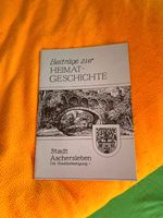 Beiträge zur Heimatgeschicht von Aschersleben Sachsen-Anhalt - Aschersleben Vorschau