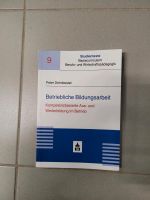 Betriebliche Bildungsarbeit Peter Dehnbostel Bayern - Bad Heilbrunn Vorschau