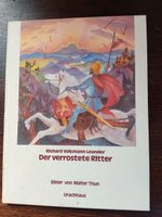 „Der verrostete Ritter“ von Richard Volkmann Leander Niedersachsen - Bockenem Vorschau