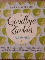 Goodbye zucker Buch zuckerfrei Bielefeld - Bielefeld (Innenstadt) Vorschau