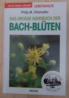 Das große Buch der Bach-Blüten Philopp M. Chancenlor Lebenshilfe Hessen - Neu-Anspach Vorschau