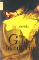 Die Goldhändlerin von Iny Lorentz Hessen - Flörsheim am Main Vorschau