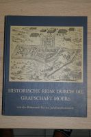 Historische Reise durch die Grafschaft Moers Niederrhein Nordrhein-Westfalen - Neukirchen-Vluyn Vorschau