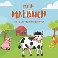 Malbuch für Kinder: Tiere auf dem Bauernhof (neu) Bielefeld - Bielefeld (Innenstadt) Vorschau