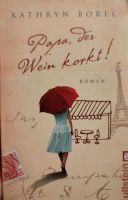 Papa der Wein korkt! - Kathrin Borel Berlin - Lichtenberg Vorschau