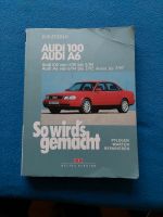 Audi 100 A6 So wirds gemacht Reparatut Buch Niedersachsen - Nordhorn Vorschau