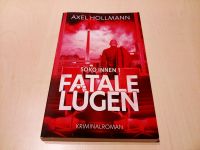 Buch: Fatale Lügen Soko Innen 1, Hollmann, Kriminalroman Bremen - Huchting Vorschau