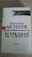 Buch Totenhaus Bernhard Aichner Nordrhein-Westfalen - Voerde (Niederrhein) Vorschau