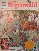 WAS IST WAS: Der Regenwald,  Band 90 Bayern - Mühldorf a.Inn Vorschau