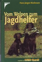 VOM WELPEN ZUM JAGDHELFER Jagdbuch Jagdbücher Jagdliteratur Jagen Rheinland-Pfalz - Koblenz Vorschau