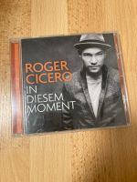 CD - Roger Cicero In diesem Moment Bayern - Erlangen Vorschau