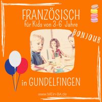 Französisch für Kids von 3-6 Jahre in Gundelfingen! Baden-Württemberg - Gundelfingen Vorschau