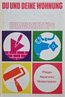 DDR Heimwerkerbuch "Pflegen, reparieren, modernisieren." Sachsen - Zeithain Vorschau