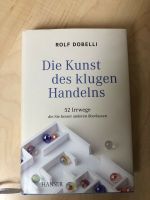 Die Kunst des klugen Handelns, Dobelli Schleswig-Holstein - Ellerau  Vorschau