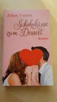 Schokoküsse zum Dessert * Alice Vaara Frauen Liebe Romantik Singl Brandenburg - Bad Belzig Vorschau