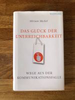 Miriam Meckel Das Glück der Unerreichbarkeit gebunden München - Schwabing-West Vorschau