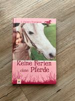 Buch Keine Ferien ohne Pferde Pulleine-Thompson Baden-Württemberg - Kehl Vorschau