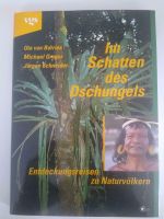 Im Schatten des Dschungels - Entdeckungsreisen zu Naturvölkern Nordrhein-Westfalen - Oberhausen Vorschau