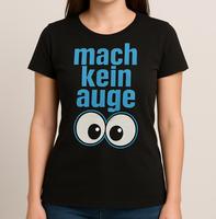 mach kein Auge T-shirt Nordrhein-Westfalen - Dorsten Vorschau