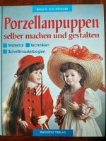 Buch Porzellanpuppen selber machen und gestalten vBrigitte v.Meßn Niedersachsen - Nienstädt Vorschau