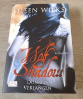Dunkles Verlangen - Wolf Shadow - Eileen Wilks Nordrhein-Westfalen - Lüdenscheid Vorschau