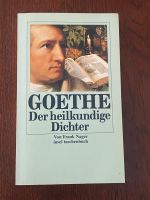 Goethe der Heilkundige Dichter Frank Nager Stuttgart - Vaihingen Vorschau