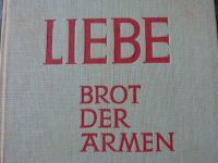 Thyde Monnier,  Liebe - Brot der Armen (1) Roman Prosa Sept. 1951 Hamburg-Nord - Hamburg Eppendorf Vorschau