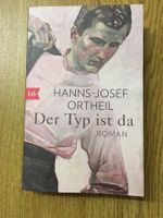 Der Typ ist da, Roman, Hanns Josef Ortheil München - Ludwigsvorstadt-Isarvorstadt Vorschau