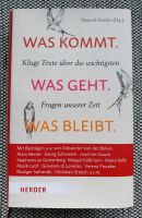 Buch "Was kommt. Was geht. Was bleibt" Nordrhein-Westfalen - Erkelenz Vorschau